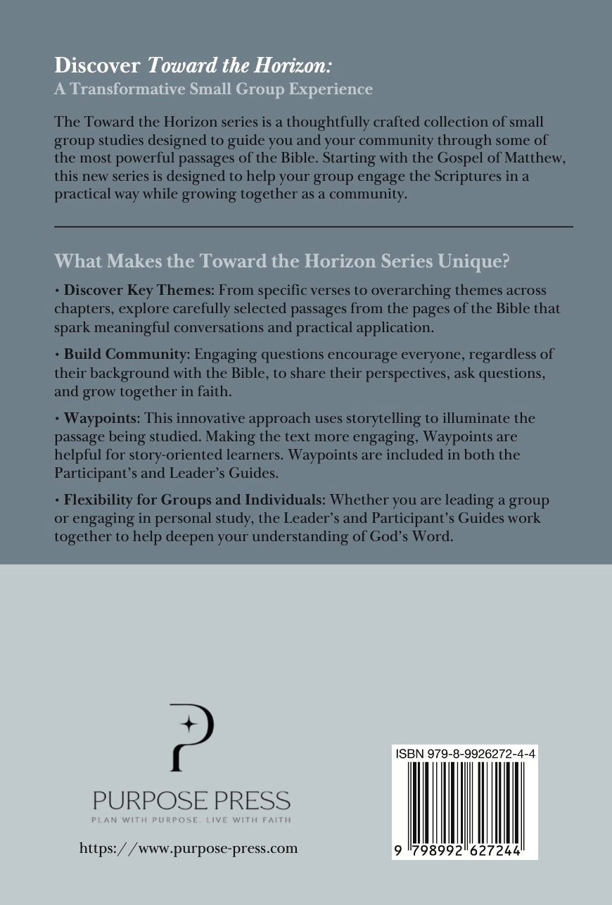 Toward the Horizon: Exploring Matthew (Leader's Guide, Hardcover)